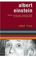 Albert Einstein: Rebel Lives Series
