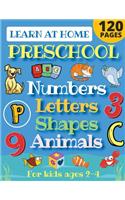 Learn at Home Preschool Numbers, Letters, Shapes & Animals for Kids Ages 2-4