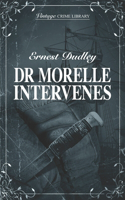 Dr Morelle Intervenes