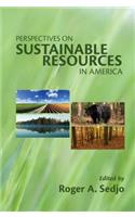 Perspectives on Sustainable Resources in America