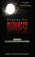 Stepping Into Darkness