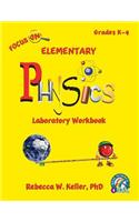 Focus on Elementary Physics Laboratory Workbook