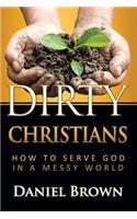 Dirty Christians