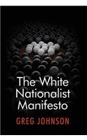 The White Nationalist Manifesto