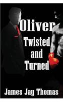 Oliver Twisted and Turned