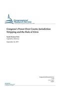 Congress' Power Over Courts: Jurisdiction Stripping and the Rule of Klein