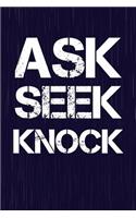 Ask Seek Knock