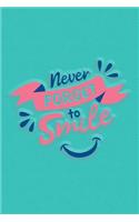 Never Forget to Smile
