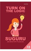 Turn on the Logic Suguru 200 Master Puzzles 9x9 (Volume 13)