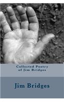 Collected Poetry of Jim Bridges
