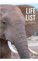 Life List Journal: Elephant, Life List, Goals, Dreams & Deadlines, Travel Book, Notebook (Elite Bucket List)