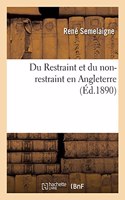 Du Restraint Et Du Non-Restraint En Angleterre