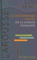 Le Lexis - Le Dictionnaire Erudit De La Langue Francaise / the Lexis - Dictionary of French Scholar