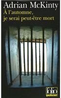 A L'Automne, Je Serai Peut-Etre Mort