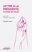 Lettre à la Présidente, voyage en Italie: suivi de Poésies libertines