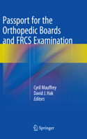 Passport for the Orthopedic Boards and Frcs Examination