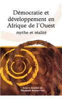 Democratie et developpement en Afrique de l'Ouest mythe et realite ('Democracy and development in west Africa. Myth and reality')