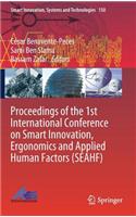 Proceedings of the 1st International Conference on Smart Innovation, Ergonomics and Applied Human Factors (Seahf)
