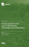 Floristic Studies in the Light of Biodiversity Knowledge and Conservation