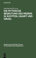 mythische Bedeutung des Meeres in Ägypten, Ugarit und Israel