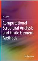 Computational Structural Analysis and Finite Element Methods