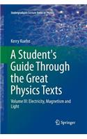 A Student's Guide Through the Great Physics Texts