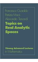 Topics on Real Analytic Spaces