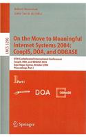 On the Move to Meaningful Internet Systems 2004: Coopis, Doa, and Odbase