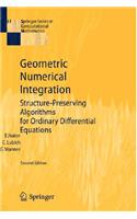 Geometric Numerical Integration: Structure-Preserving Algorithms for Ordinary Differential Equations