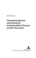 Nationalsozialismus und Schoah als landeskundliche Themen im DaF-Unterricht