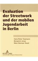 Evaluation der Streetwork und der mobilen Jugendarbeit in Berlin