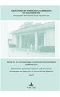 Akten des XIII. Internationalen Germanistenkongresses Shanghai 2015 - Germanistik zwischen Tradition und Innovation