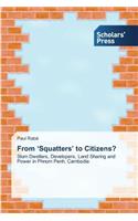 From 'Squatters' to Citizens?