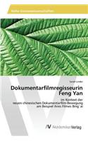 Dokumentarfilmregisseurin Feng Yan