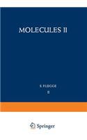 Molecules II / Moleküle II