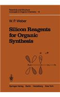 Silicon Reagents for Organic Synthesis