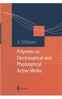 Polymers as Electrooptical and Photooptical Active Media