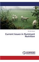 Current Issues in Ruminant Nutrition: (English)