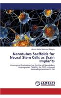 Nanotubes Scaffolds for Neural Stem Cells as Brain Implants