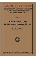 Raum Und Zeit Im Lichte Der Neueren Physik