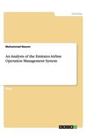 Analysis of the Emirates Airline Operation Management System