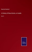 History of Nova-Scotia, or Acadie