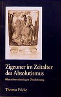 Zigeuner Im Zeitalter Des Absolutismus