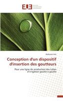 Conception d'Un Dispositif d'Insertion Des Goutteurs