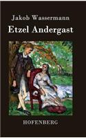 Etzel Andergast