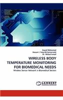 Wireless Body Temperature Monitoring for Biomedical Needs