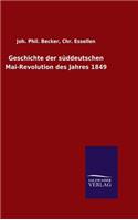 Geschichte der süddeutschen Mai-Revolution des Jahres 1849