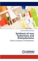 Synthesis of New Hydantoins and Thiohydantoins