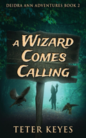 Wizard Comes Calling