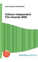 Gotham Independent Film Awards 2008